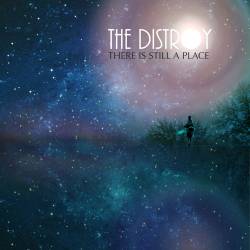 The Distroy : There Is Still A Place